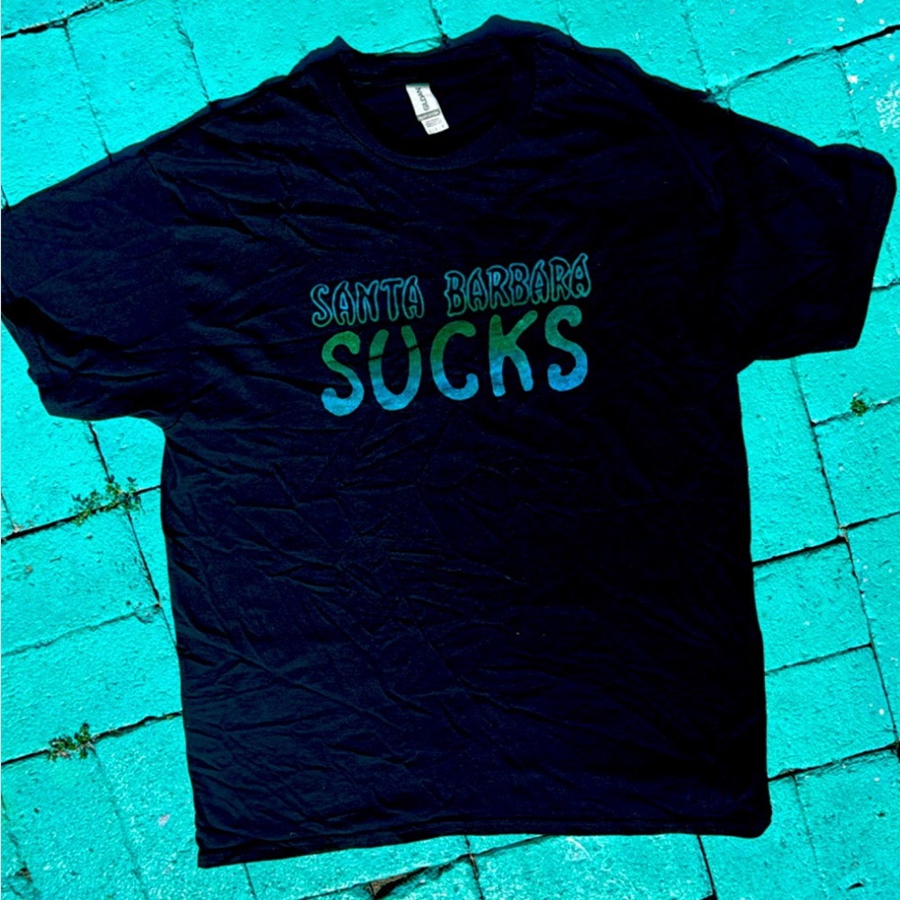 Hand silkscreened Santa Barbara Sucks T shirt